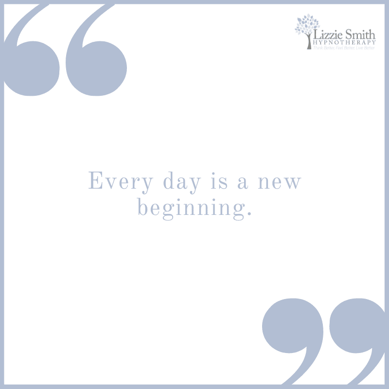every day is a new beginning